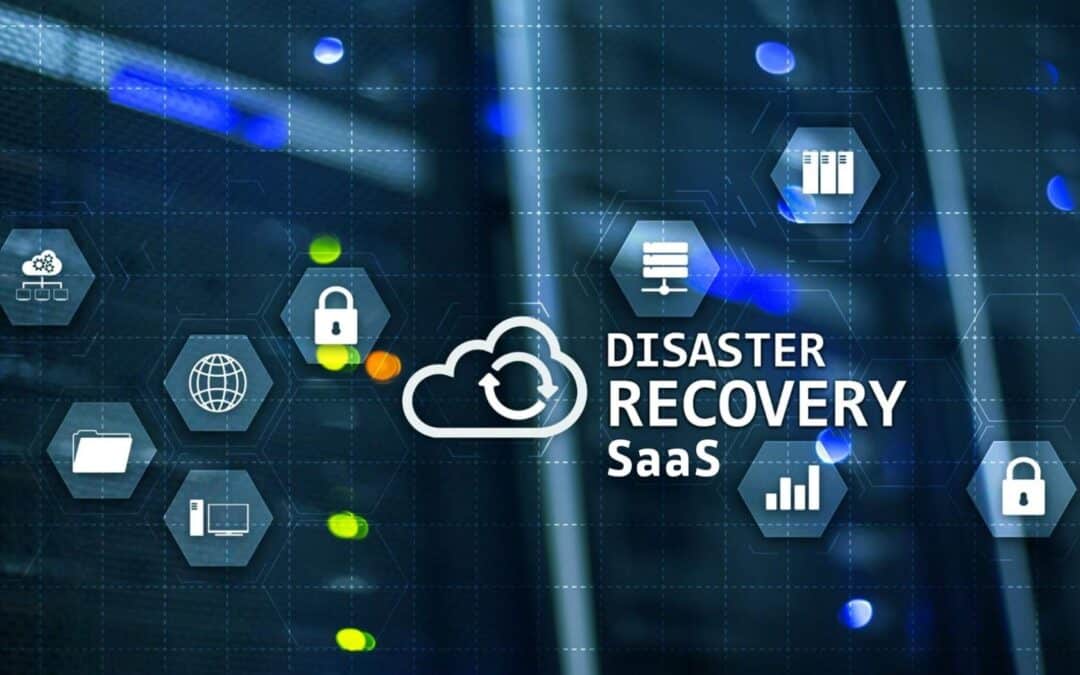 How Disaster Recovery SaaS Strengthens Business Continuity Plans