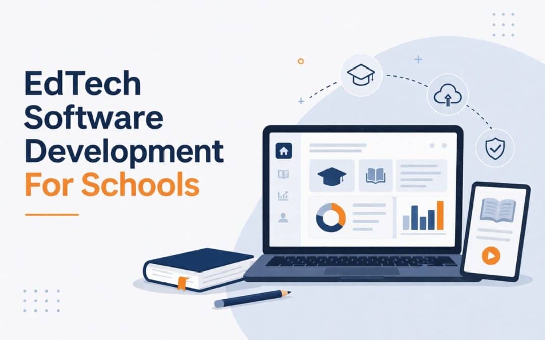 EdTech Software Development For Schools And Institutions